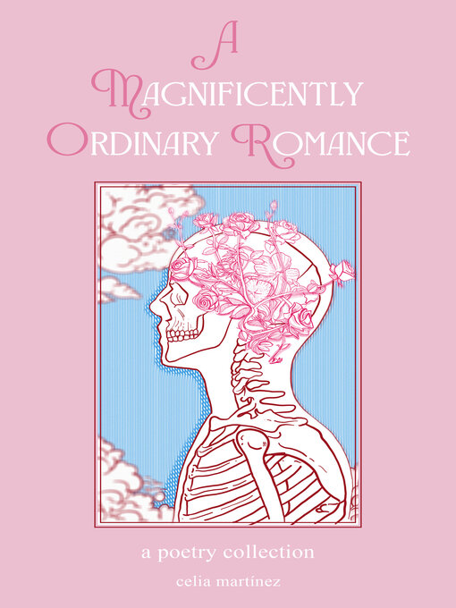 Title details for A Magnificently Ordinary Romance by Celia Martinez - Available